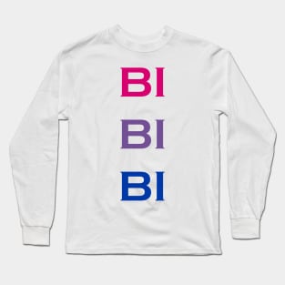 Bi Bi Bi Long Sleeve T-Shirt